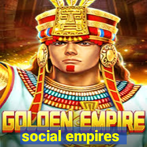 social empires